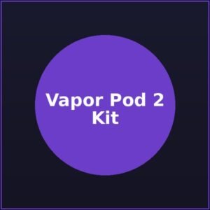 Vapor Pod 2 Kit