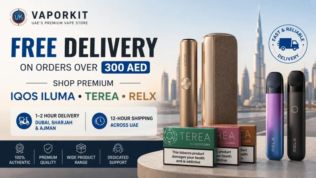 Vaporkit Free Delivery on Orders Over 300 AED for TEREA, ILUMA & RELX Products