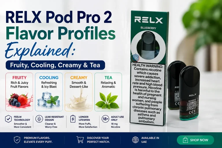 RELX Pod Pro 2 flavor profiles including fruity, cooling, creamy and tea flavors in the UAE